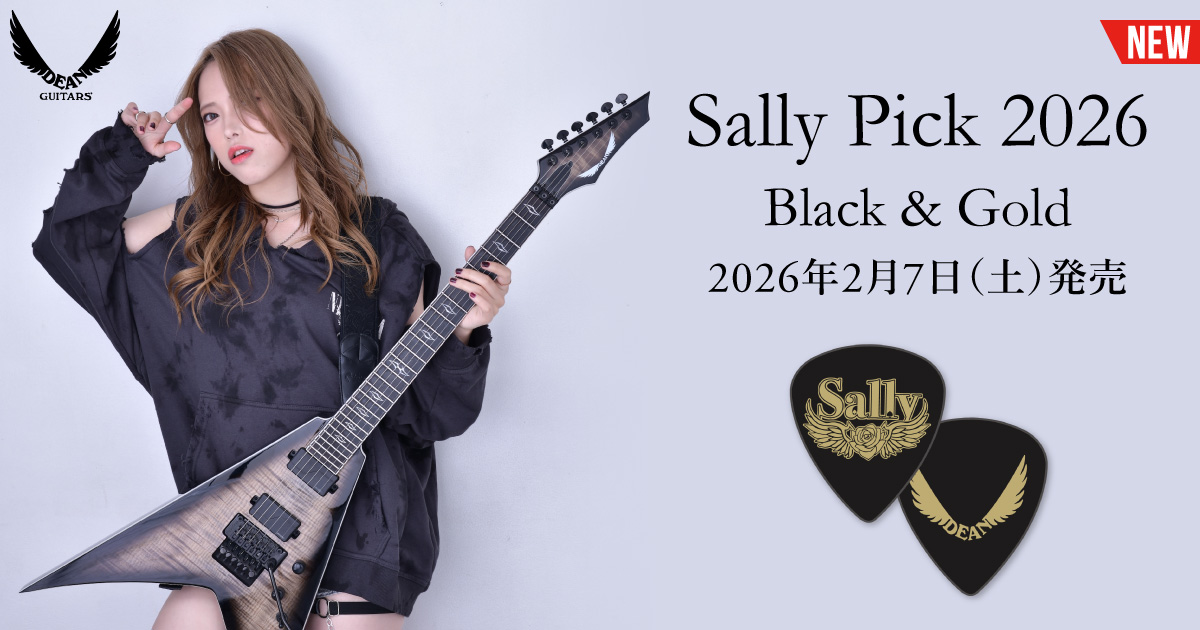 Sally Pick 2026 | Dean Guitars Japan